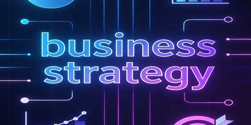 استراتژی کسب و کار: راهنمای جامع تدوین، اجرا و موفقیت